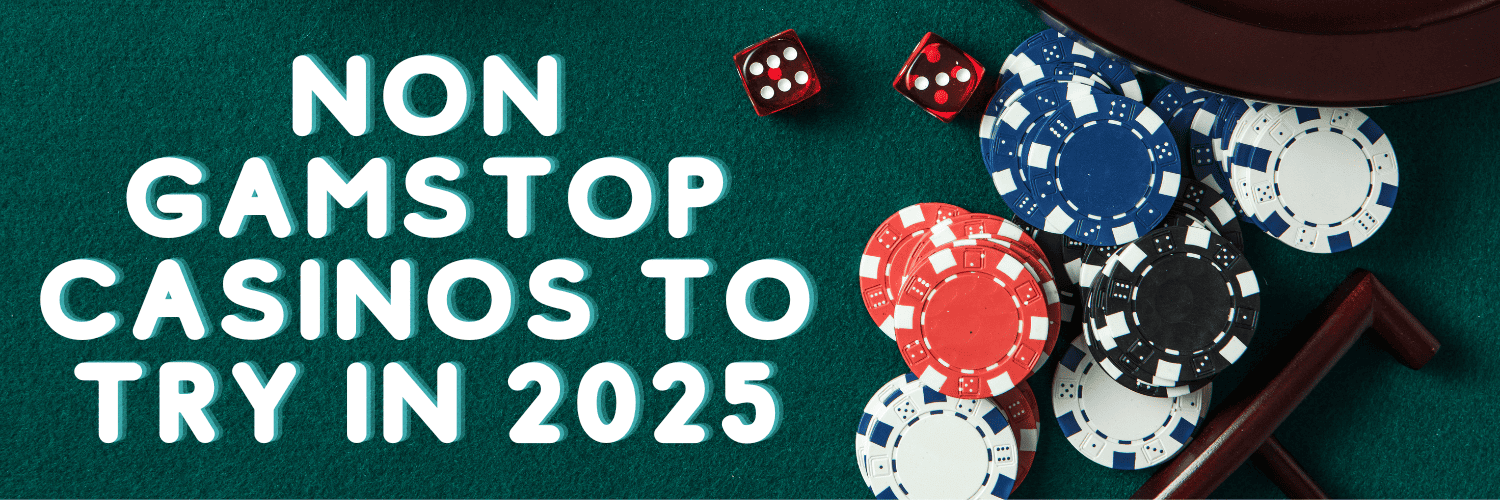 Exploring Casinos Not Registered with GamStop -1772403121