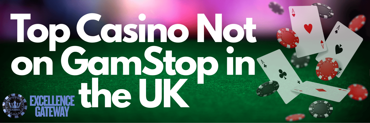 Discovering Casinos Not Registered on GamStop Discovering Casinos Not Registered on GamStop